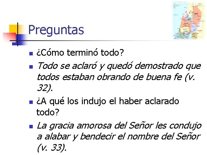 Preguntas n n ¿Cómo terminó todo? Todo se aclaró y quedó demostrado que todos