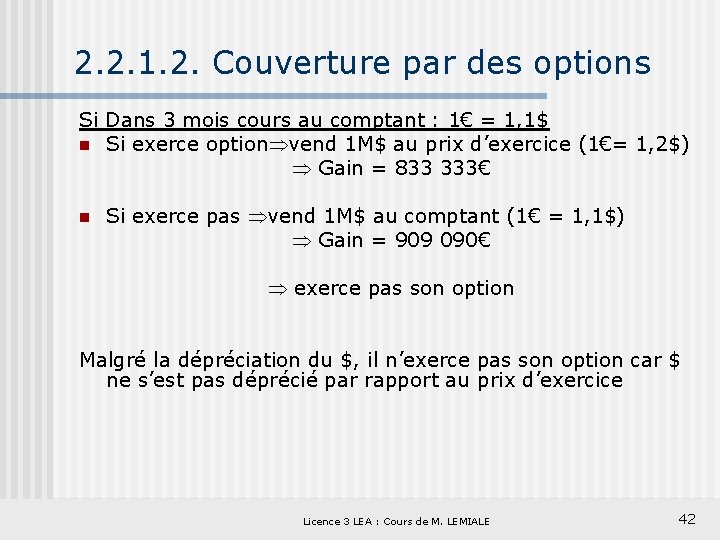 2. 2. 1. 2. Couverture par des options Si Dans 3 mois cours au