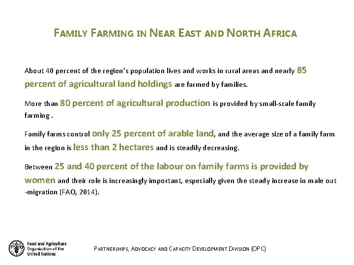 FAMILY FARMING IN NEAR EAST AND NORTH AFRICA About 40 percent of the region’s FAMILY FARMING IN NEAR EAST AND NORTH AFRICA About 40 percent of the region’s
