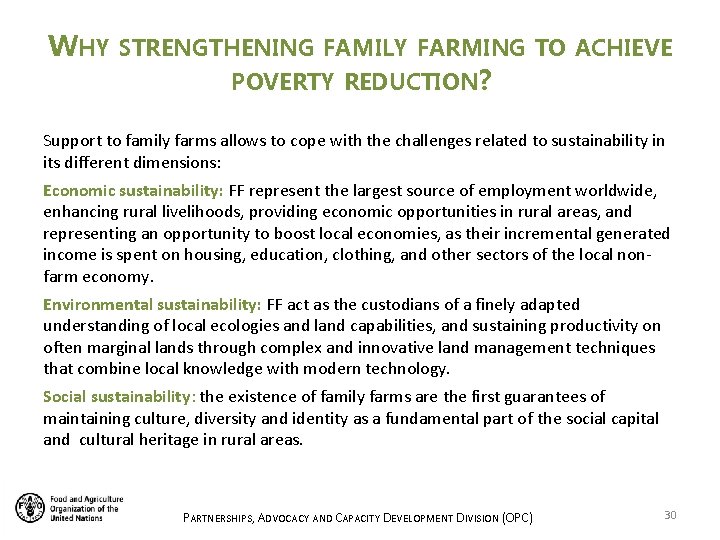 WHY STRENGTHENING FAMILY FARMING TO ACHIEVE POVERTY REDUCTION? Support to family farms allows to WHY STRENGTHENING FAMILY FARMING TO ACHIEVE POVERTY REDUCTION? Support to family farms allows to