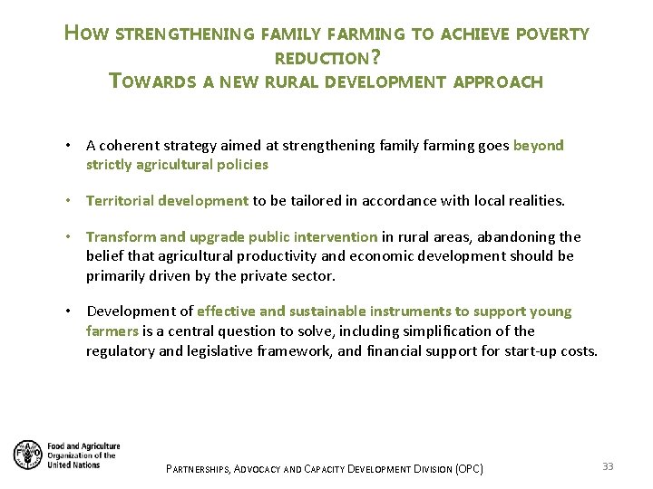 HOW STRENGTHENING TOWARDS FAMILY FARMING TO ACHIEVE POVERTY REDUCTION? A NEW RURAL DEVELOPMENT APPROACH HOW STRENGTHENING TOWARDS FAMILY FARMING TO ACHIEVE POVERTY REDUCTION? A NEW RURAL DEVELOPMENT APPROACH