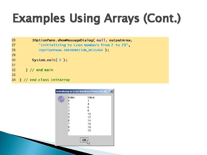 Examples Using Arrays (Cont. ) 