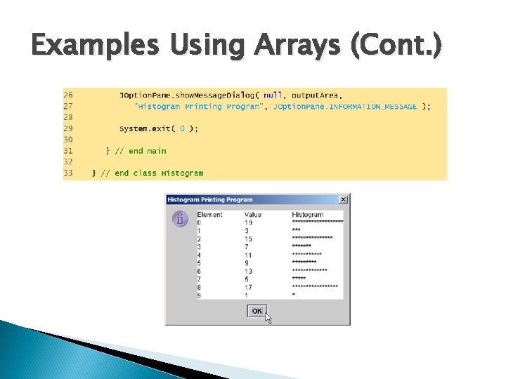 Examples Using Arrays (Cont. ) 