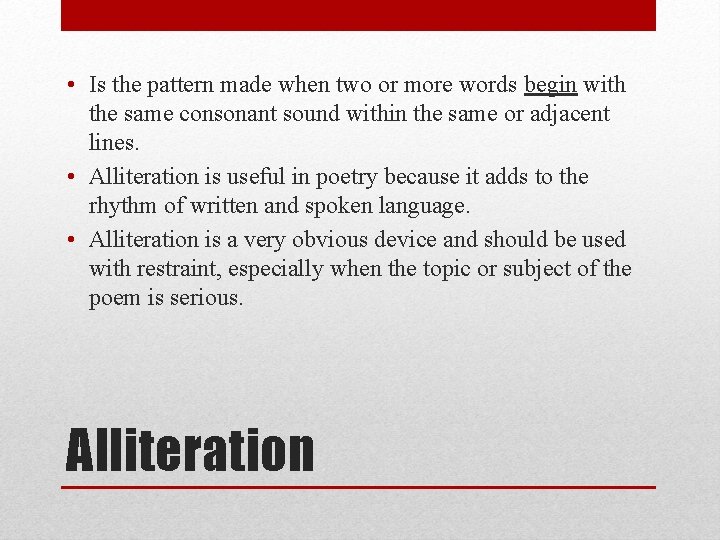 • Is the pattern made when two or more words begin with the
