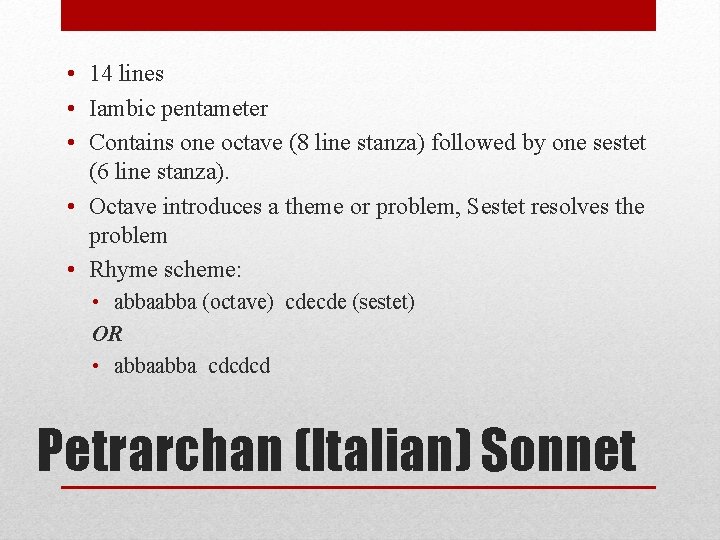  • 14 lines • Iambic pentameter • Contains one octave (8 line stanza)