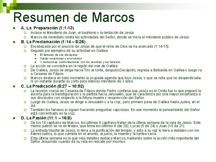 Resumen de Marcos n A. La Preparación (1: 1 -13) ¨ ¨ n Incluye