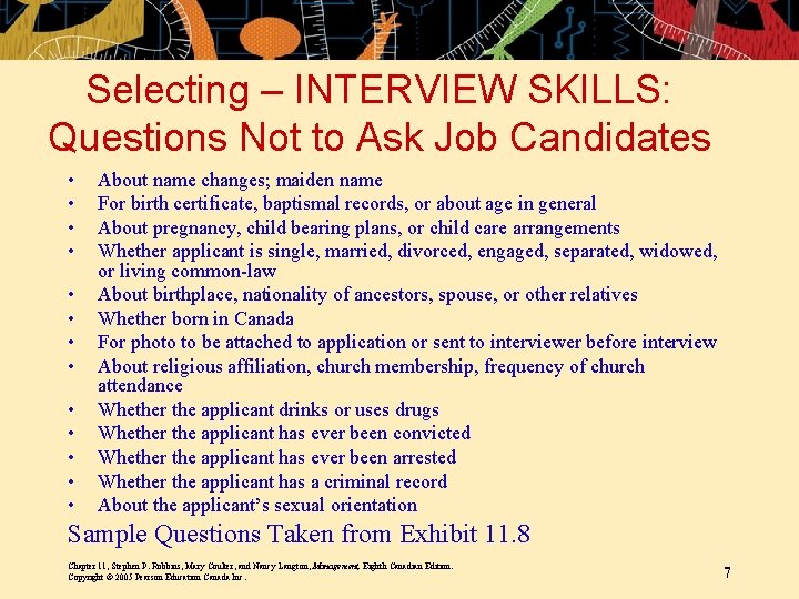 Selecting – INTERVIEW SKILLS: Questions Not to Ask Job Candidates • • • • Selecting – INTERVIEW SKILLS: Questions Not to Ask Job Candidates • • • •