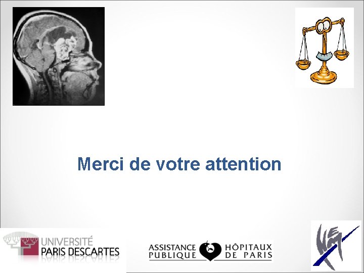 Merci de votre attention 
