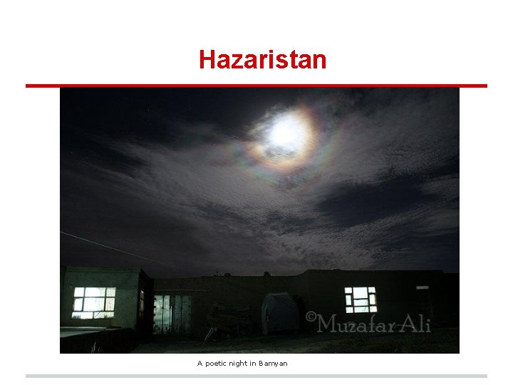 Hazaristan A poetic night in Bamyan 