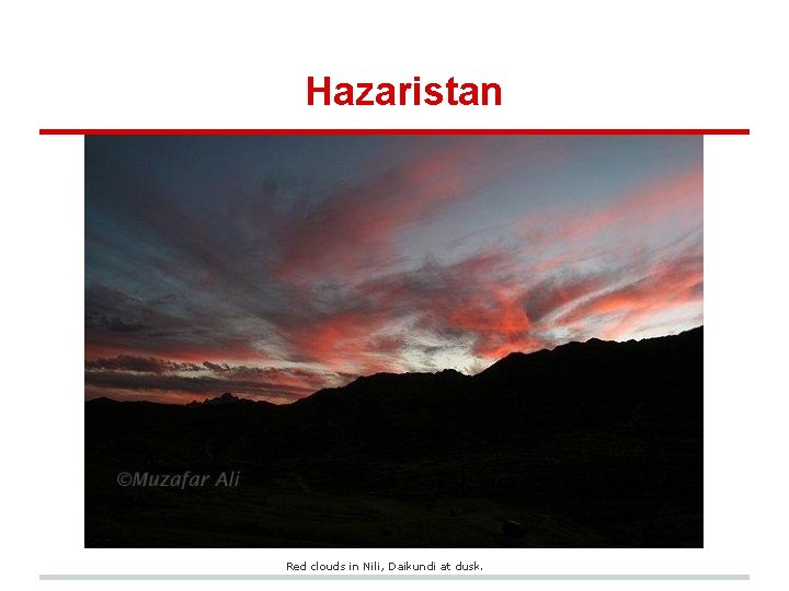 Hazaristan Red clouds in Nili, Daikundi at dusk. 