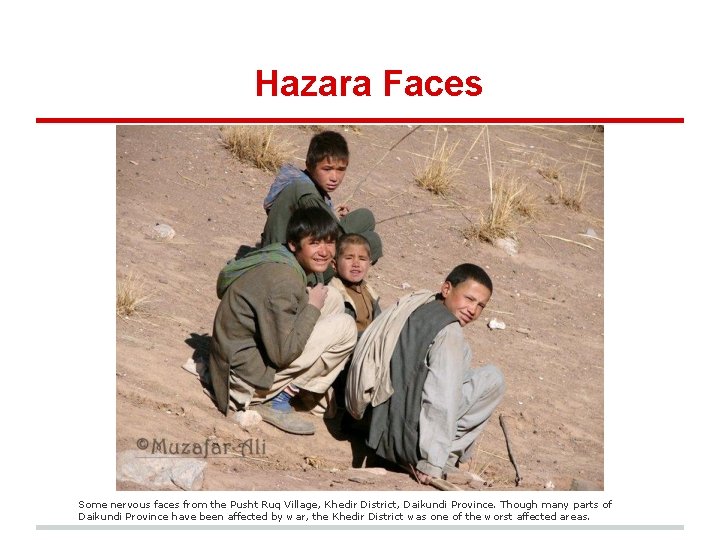 Hazara Faces Some nervous faces from the Pusht Ruq Village, Khedir District, Daikundi Province.