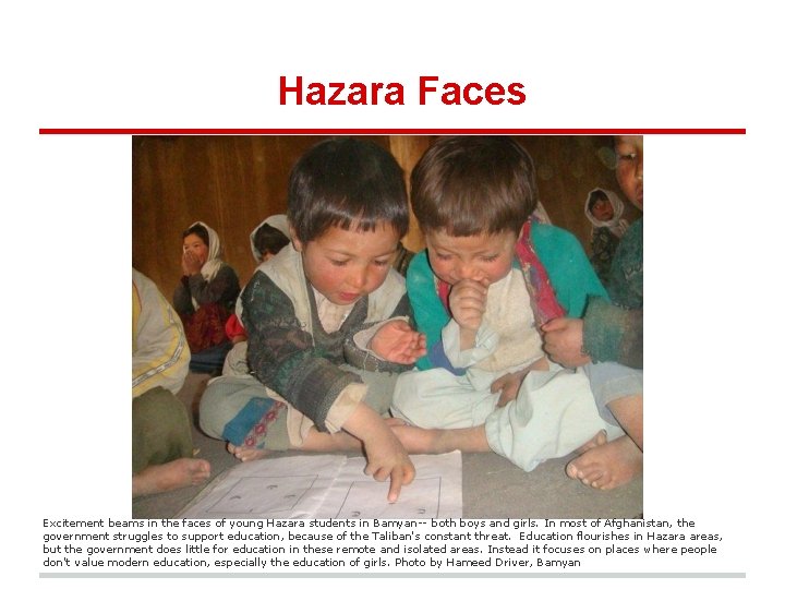 Hazara Faces Excitement beams in the faces of young Hazara students in Bamyan-- both