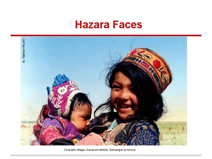 Hazara Faces Chardeh village, Darasouf district, Samangan province. 