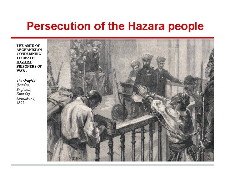 Persecution of the Hazara people THE AMIR OF AFGHANISTAN CONDEMNING TO DEATH HAZARA PRISONERS