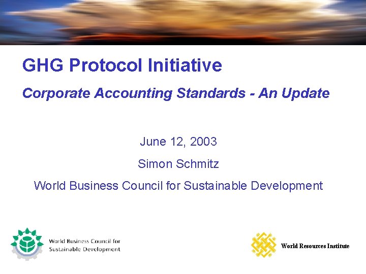 Corporate Emissions GHG Protocol Initiative Inventory Module – - An Update Corporate Accounting Standards