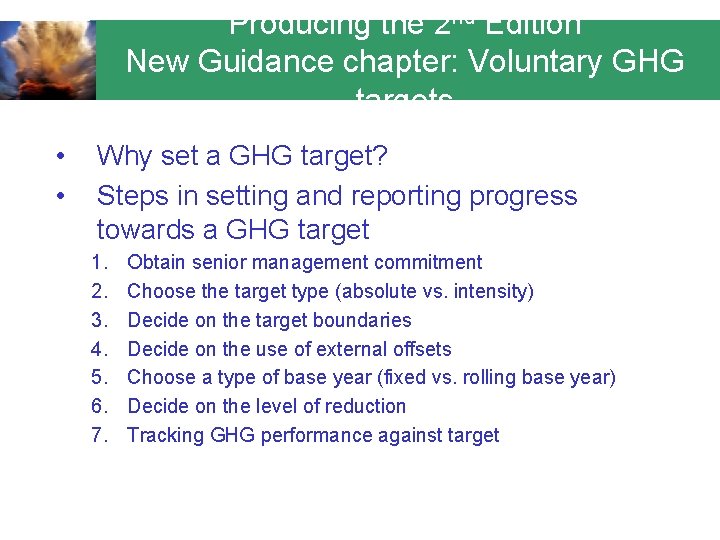 Producing the 2 nd Edition New Guidance chapter: Voluntary GHG targets • • Why