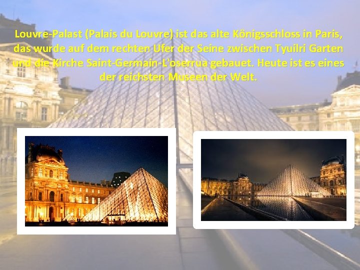 Louvre-Palast (Palais du Louvre) ist das alte Königsschloss in Paris, das wurde auf dem
