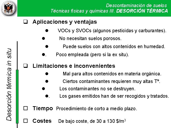 Descontaminación de suelos Técnicas físicas y químicas. Técnicas III. DESORCIÓN físicas y TÉRMICA químicas