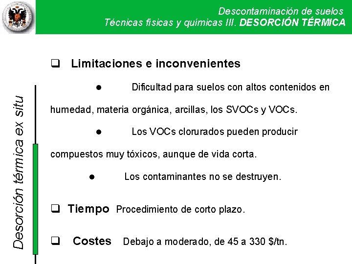 Descontaminación de suelos Técnicas físicas y químicas. Técnicas III. DESORCIÓN físicas y TÉRMICA químicas