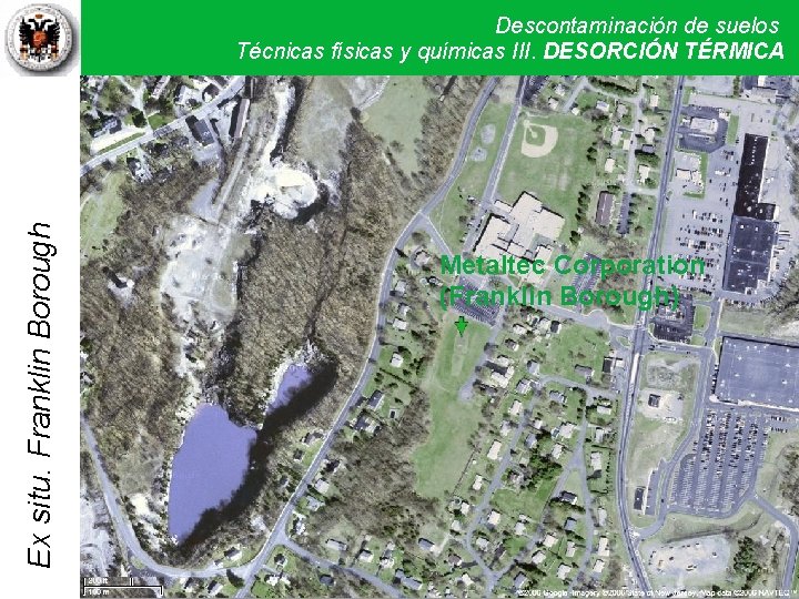 Ex situ. Franklin Borough Descontaminación de suelos Técnicas físicas y químicas. Técnicas III. DESORCIÓN