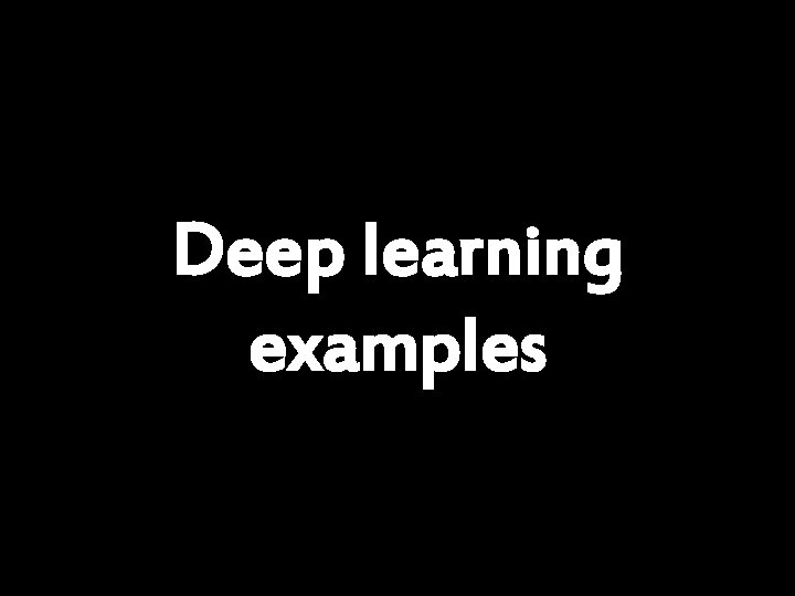 Deep learning examples Andrew Ng 