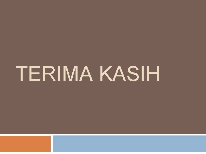 TERIMA KASIH 