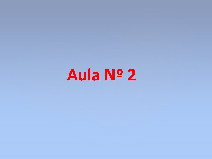 Aula Nº 2 