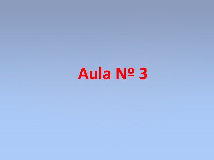 Aula Nº 3 