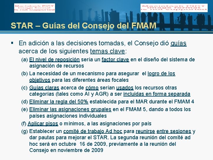 STAR – Guías del Consejo del FMAM § En adición a las decisiones tomadas,