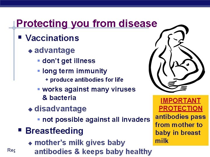 Protecting you from disease § Vaccinations u advantage § don’t get illness § long