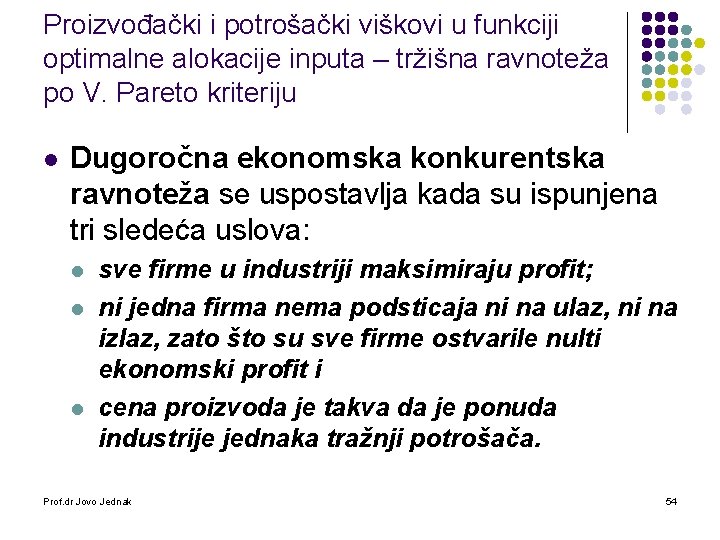 Proizvođački i potrošački viškovi u funkciji optimalne alokacije inputa – tržišna ravnoteža po V.