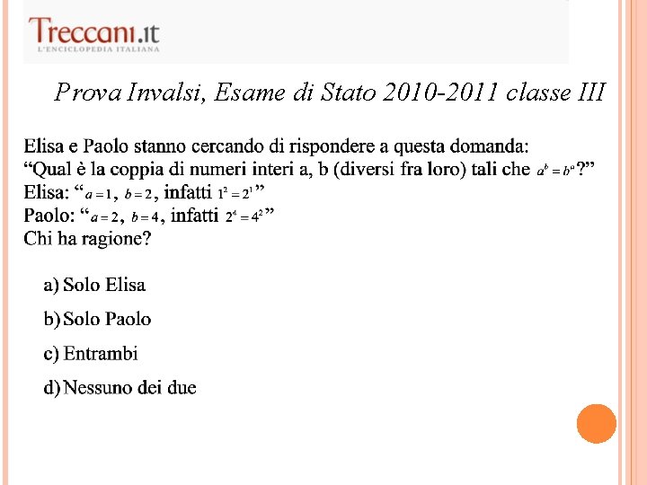 Prova Invalsi, Esame di Stato 2010 -2011 classe III 