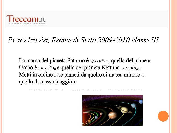 Prova Invalsi, Esame di Stato 2009 -2010 classe III 