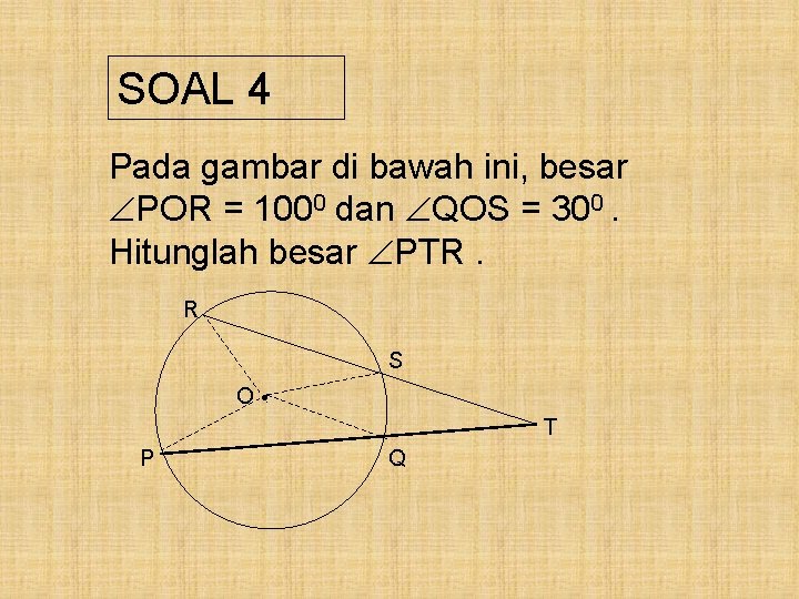 SOAL 4 Pada gambar di bawah ini, besar POR = 1000 dan QOS =