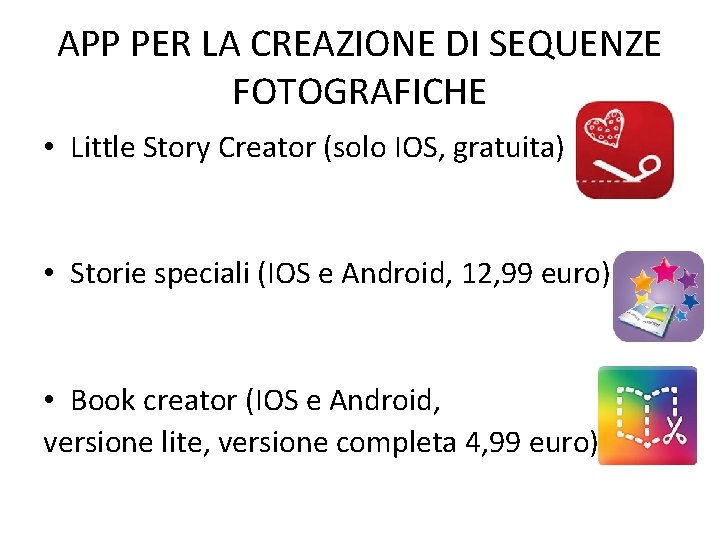 APP PER LA CREAZIONE DI SEQUENZE FOTOGRAFICHE • Little Story Creator (solo IOS, gratuita)