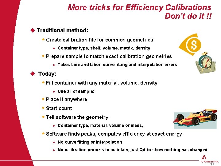 More tricks for Efficiency Calibrations Don’t do it !! u Traditional method: w Create