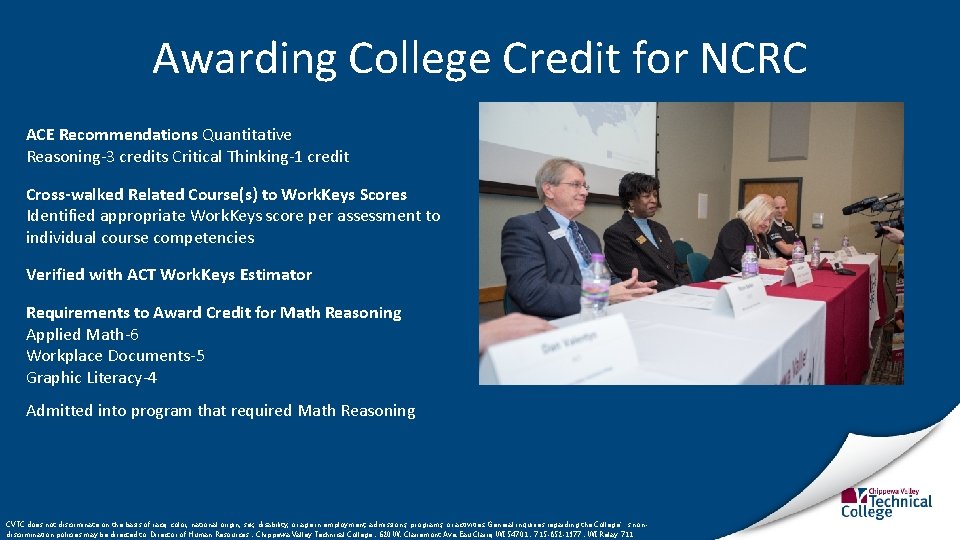 Awarding College Credit for NCRC ACE Recommendations Quantitative Reasoning-3 credits Critical Thinking-1 credit Cross-walked