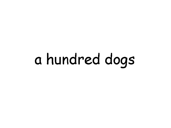 a hundred dogs 