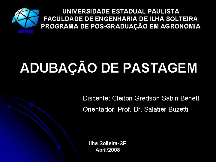 unesp UNIVERSIDADE ESTADUAL PAULISTA FACULDADE DE ENGENHARIA DE ILHA SOLTEIRA PROGRAMA DE PÓS-GRADUAÇÃO EM