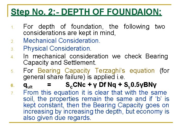 Step No. 2: - DEPTH OF FOUNDAION; 1. 2. 3. 4. 5. 6. 7.