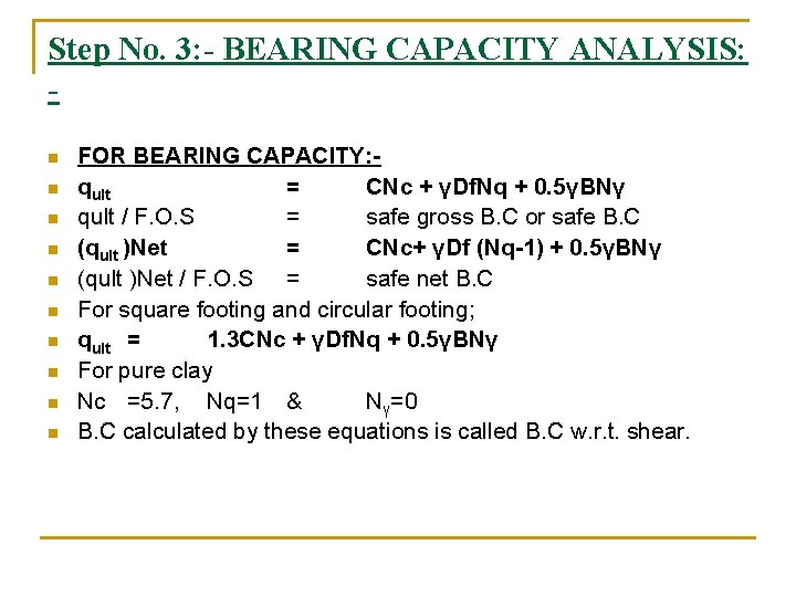 Step No. 3: - BEARING CAPACITY ANALYSIS: n n n n n FOR BEARING