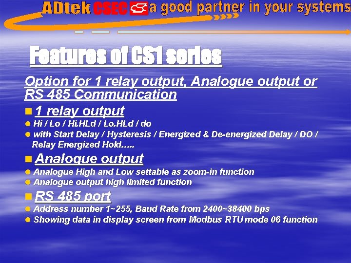Features of CS 1 series Option for 1 relay output, Analogue output or RS