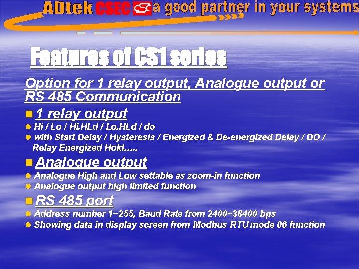 Features of CS 1 series Option for 1 relay output, Analogue output or RS