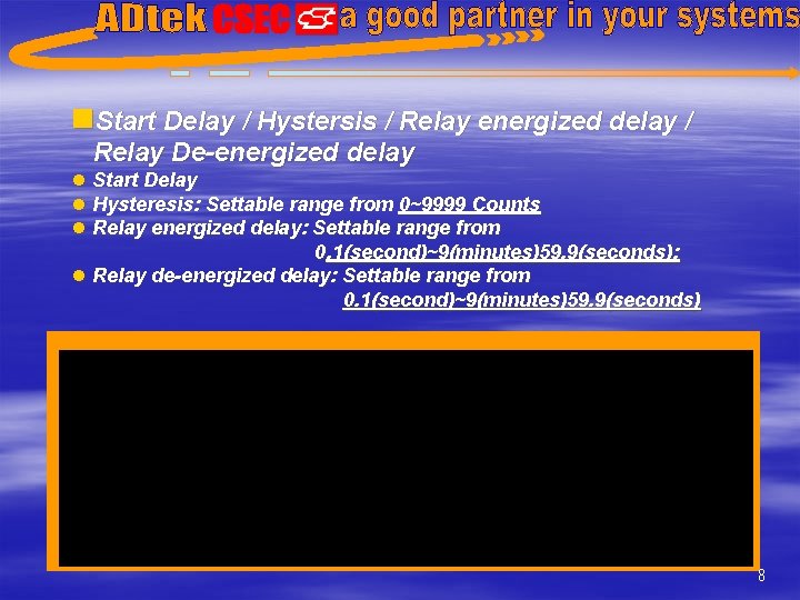 n. Start Delay / Hystersis / Relay energized delay / Relay De-energized delay l