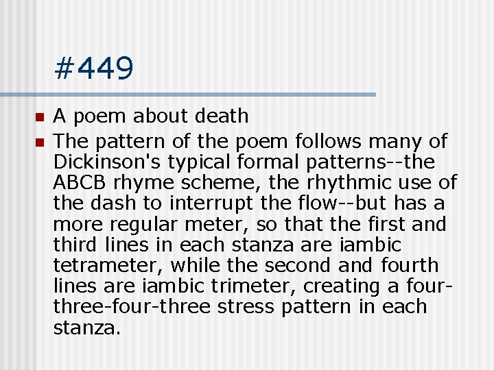 #449 n n A poem about death The pattern of the poem follows many