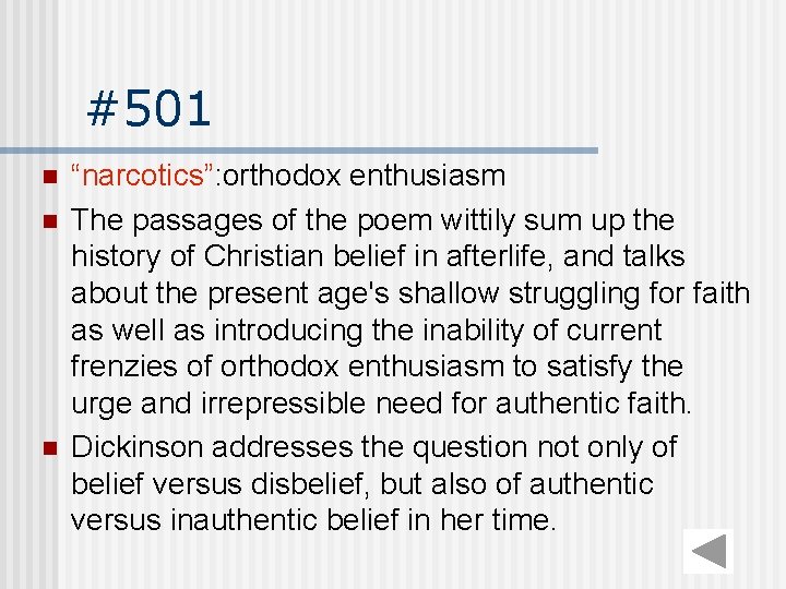 #501 n n n “narcotics”: orthodox enthusiasm The passages of the poem wittily sum