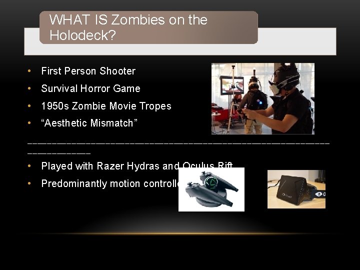 WHAT IS Zombies on the Holodeck? • First Person Shooter • Survival Horror Game