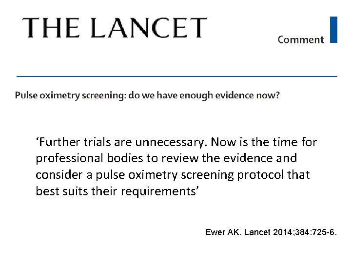 ‘Further trials are unnecessary. Now is the time for professional bodies to review the