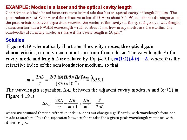 EXAMPLE: Modes in a laser and the optical cavity length Consider an Al. Ga.