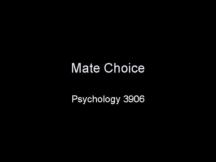 Mate Choice Psychology 3906 
